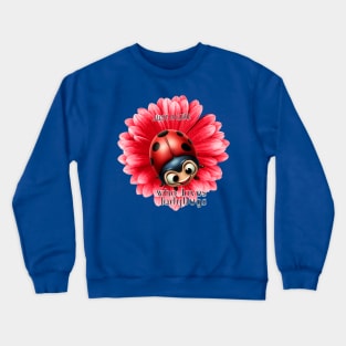 Just a Girl who loves ladybus, Ladybug and red flower Crewneck Sweatshirt